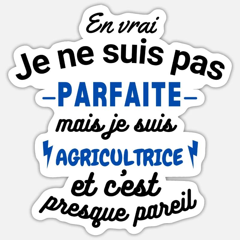 Pas parfaite mais Agricultrice - Sticker taille S (10 x 10 cm) - blanc mat