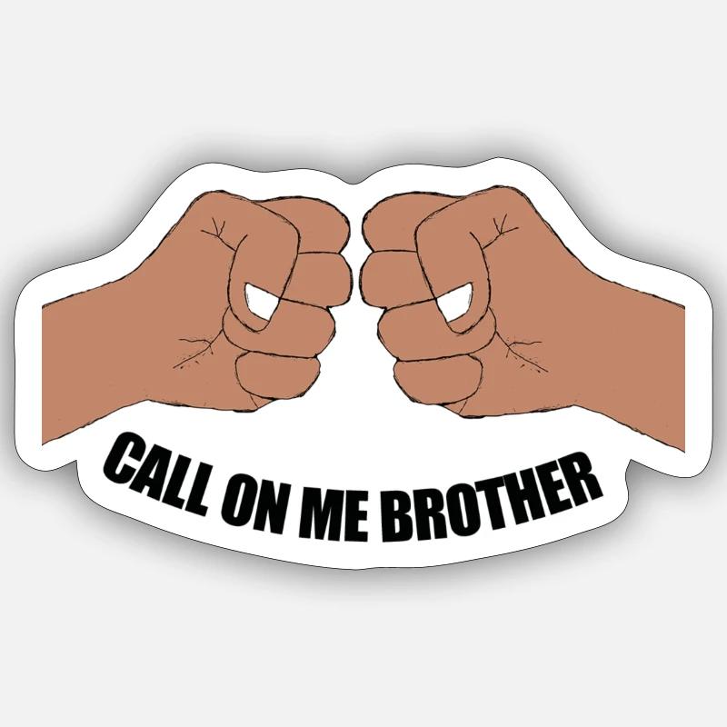 Appelez-moi frère - Sticker taille S (10 x 10 cm) - blanc mat