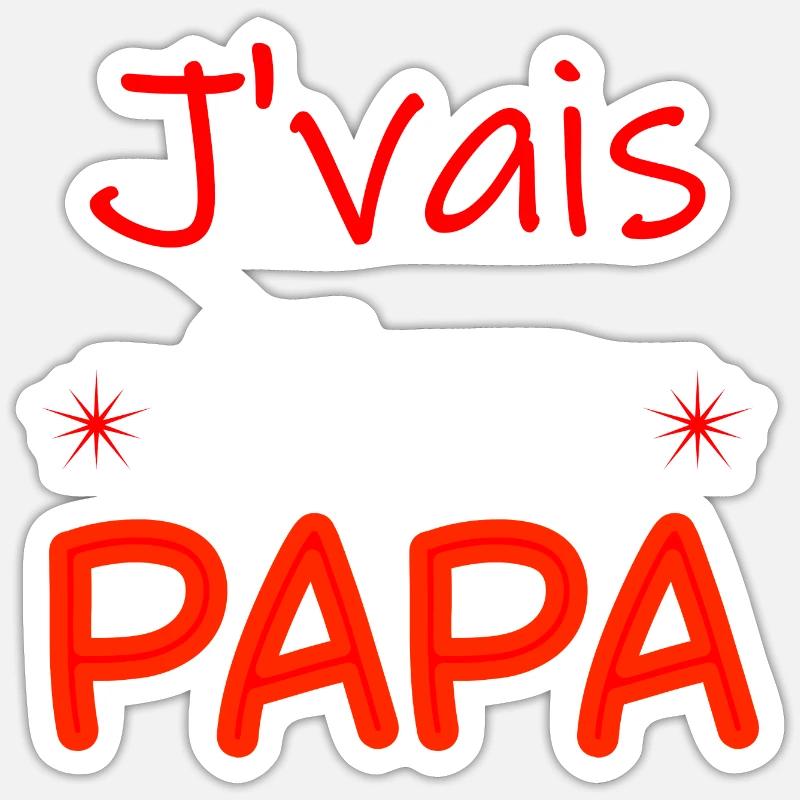 J'vais être papa - Sticker taille S (10 x 10 cm) - blanc mat