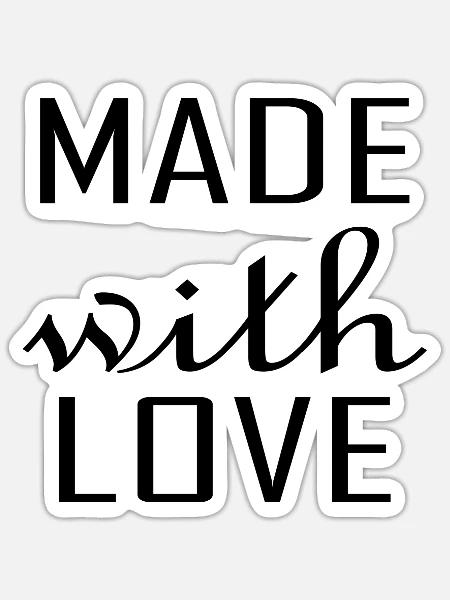 Made with Love - Sticker Größe S (10 x 10 cm) - Mattweiß