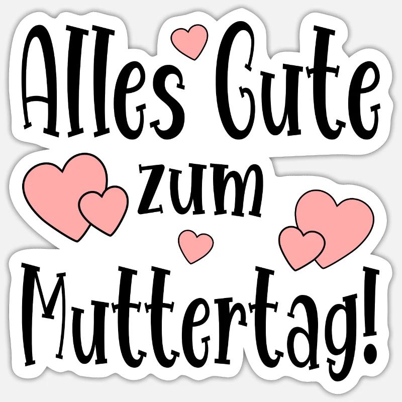 Alles Gute zum Muttertag Muttertagssprüche MAMA - Sticker Größe S (10 x 10 cm) - Mattweiß