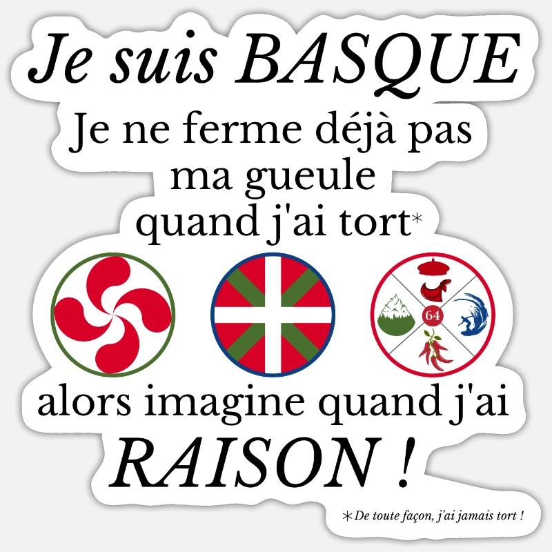 Je suis Basque je ne ferme déjà pas ma gueule... - Sticker taille S (10 x 10 cm) - blanc mat