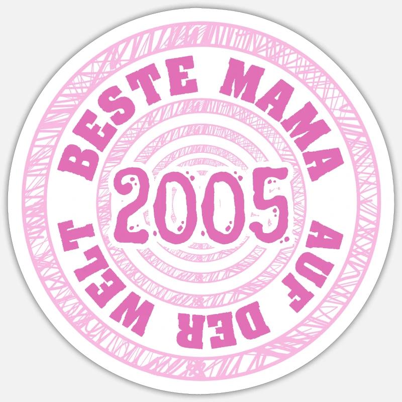 Mama 2005 - Sticker Größe S (10 x 10 cm) - Mattweiß