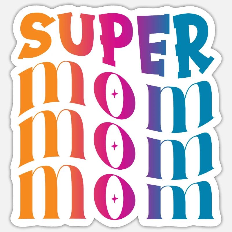 Super Mom Muttertag Geschenkidee Sticker Größe S (10 x 10 cm)