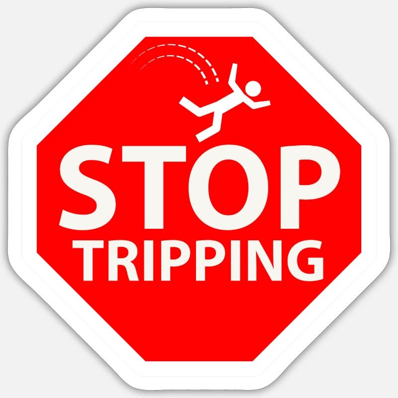 stop tripping - Sticker size S (10 x 10 cm) - white matte