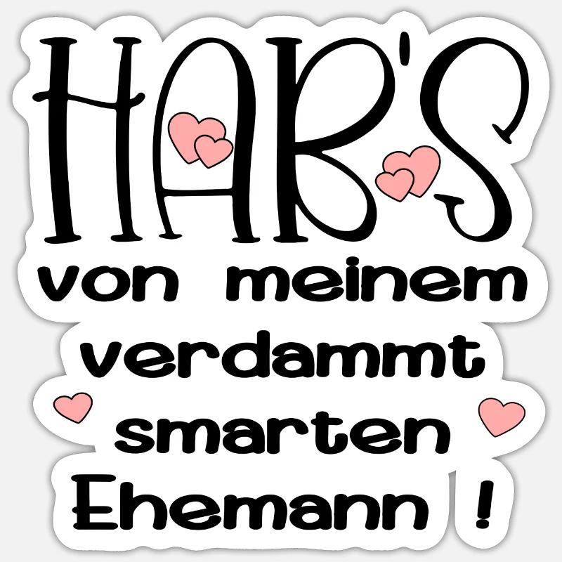 EHEPARTNER SPRÜCHE - SMARTER EHEMANN - HUMOR - Sticker Größe S (10 x 10 cm) - Mattweiß
