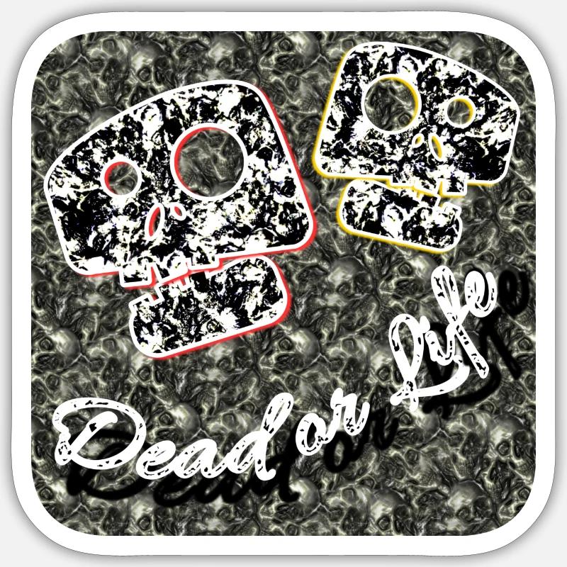 Mort ou vie - Sticker taille S (10 x 10 cm) - blanc mat