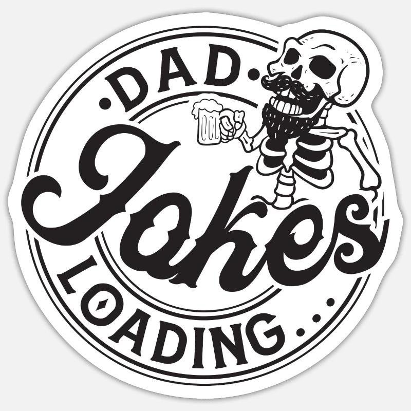 Dad Jokes Loading... - Sticker Größe S (10 x 10 cm) - Mattweiß