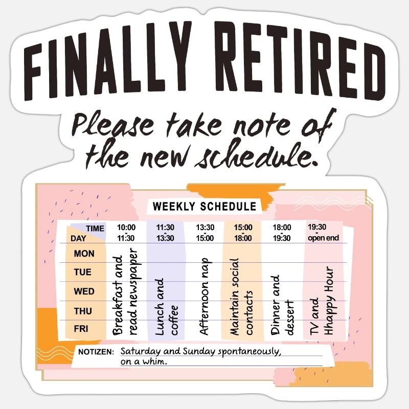 Retired Schedule Daily Routine Sticker size S (10 x 10 cm)