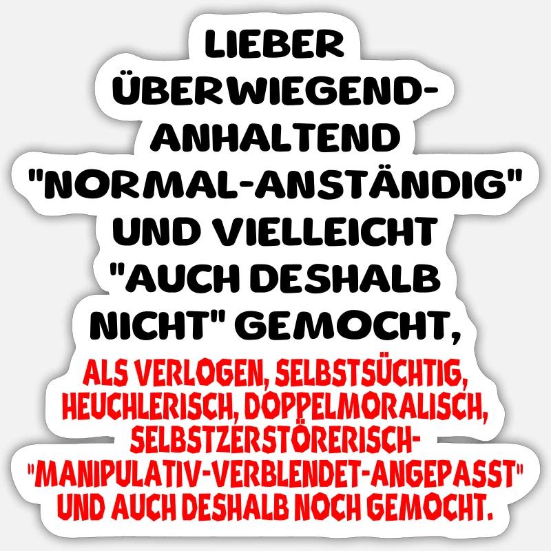 normal anständig nicht gemocht Sticker Größe S (10 x 10 cm)
