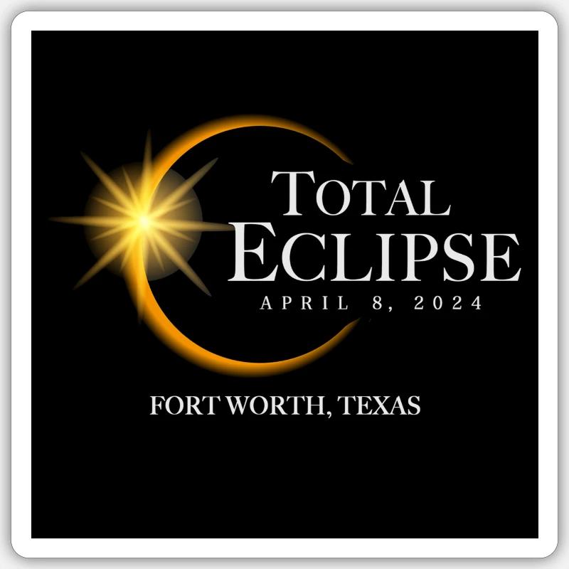 Fort Worth Texas Eclipse 2024 Souvenir 8. April Sticker Größe S (10 x 10 cm)