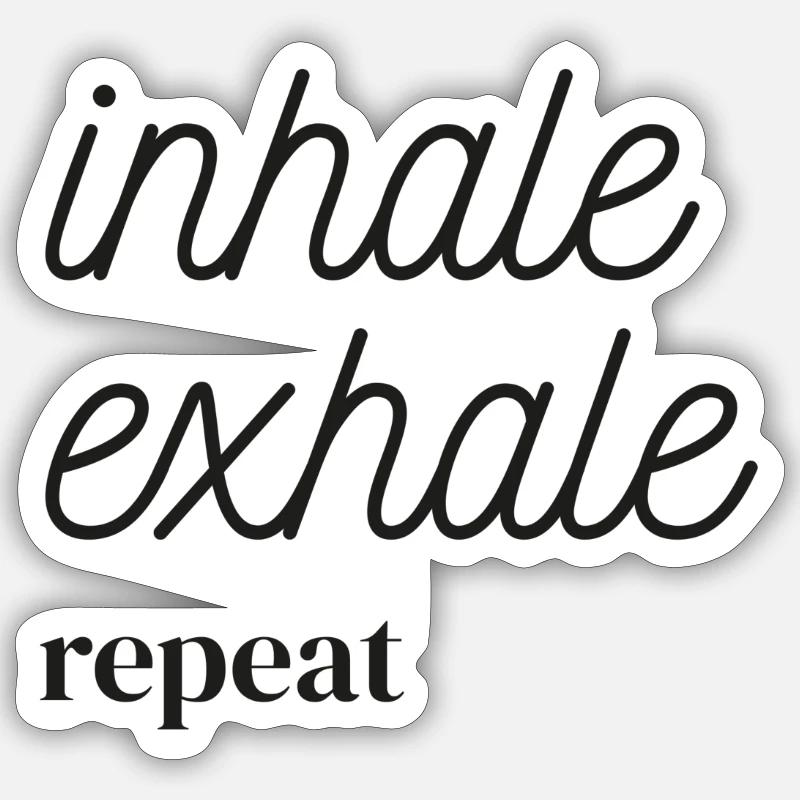 Inhale Exhale Repeat - Sticker taille S (10 x 10 cm) - blanc mat
