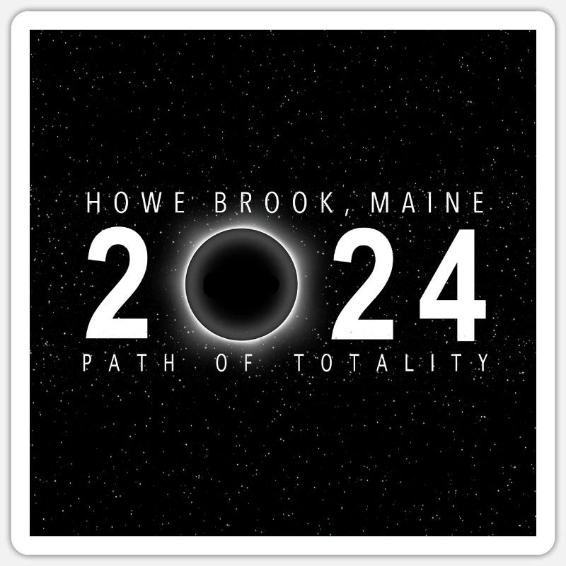 Howe Brook Maine 2024 Eclipse Souvenir Cool - Sticker taille S (10 x 10 cm) - blanc mat