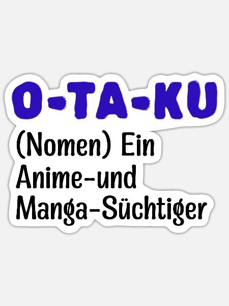 Anime Manga Statement Comic Otaku Zeichentrick - Sticker Größe S (10 x 10 cm) - Mattweiß