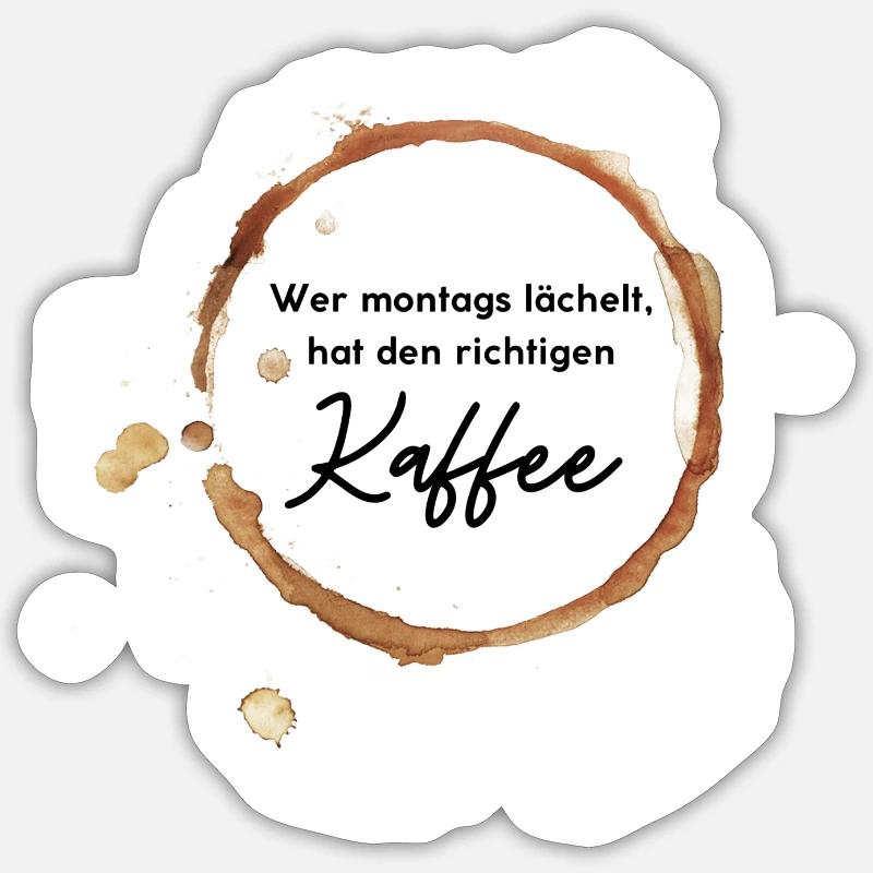 Wer montags lächelt, hat den richtigen Kaffee - Sticker Größe S (10 x 10 cm) - Mattweiß