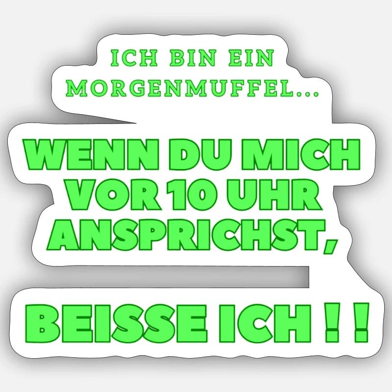 Ich bin ein Morgenmuffel... - Sticker Größe S (10 x 10 cm) - Mattweiß