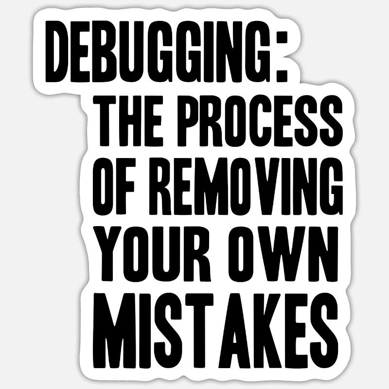 debugging process Sticker Größe S (10 x 10 cm)