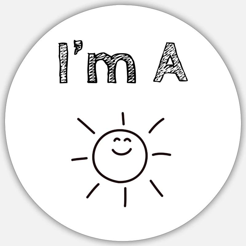 Ich bin ein Sonnenschein - Sticker Größe S (10 x 10 cm) - Mattweiß