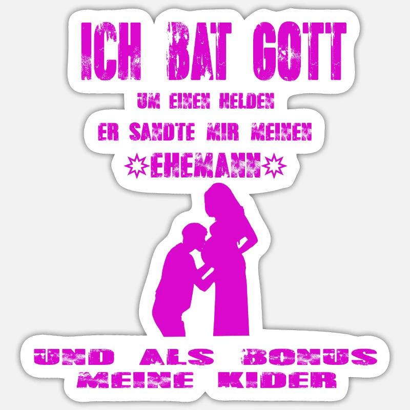 ICH BAT GOTT EHEMANN - Sticker Größe S (10 x 10 cm) - Mattweiß