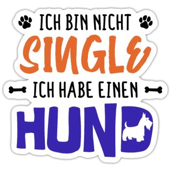 Hund Statement Haustiere Lieblingstier Heimtier - Sticker Größe S (10 x 10 cm) - Mattweiß - Vorne
