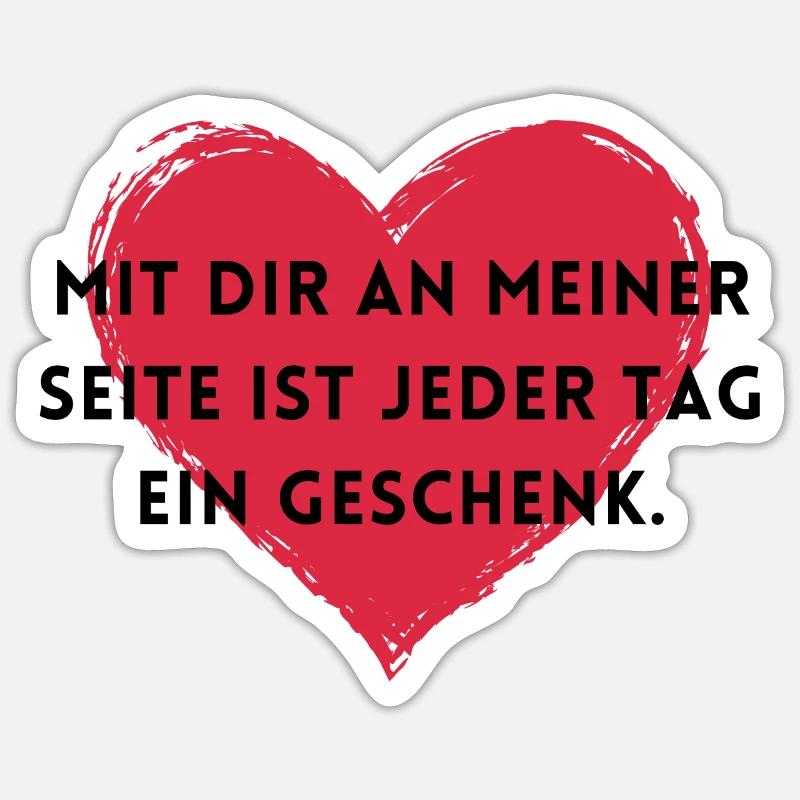 Mit dir ist jeder Tag ein Geschenk. Sticker Größe S (10 x 10 cm)