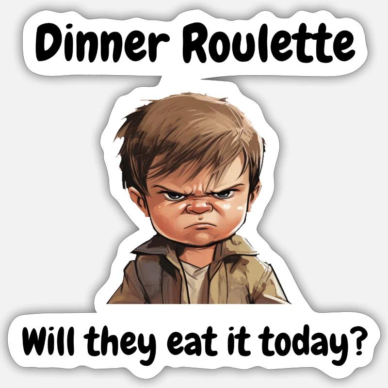Dinner roulette: will they eat it today? Sticker size S (10 x 10 cm)