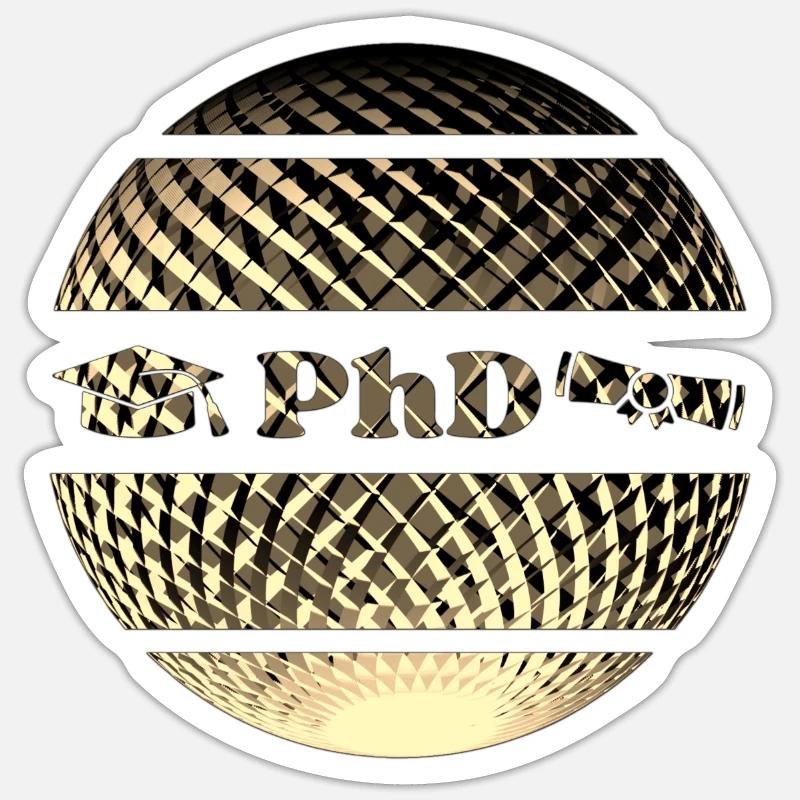 PhD - PhD Celebration Sticker size S (10 x 10 cm)