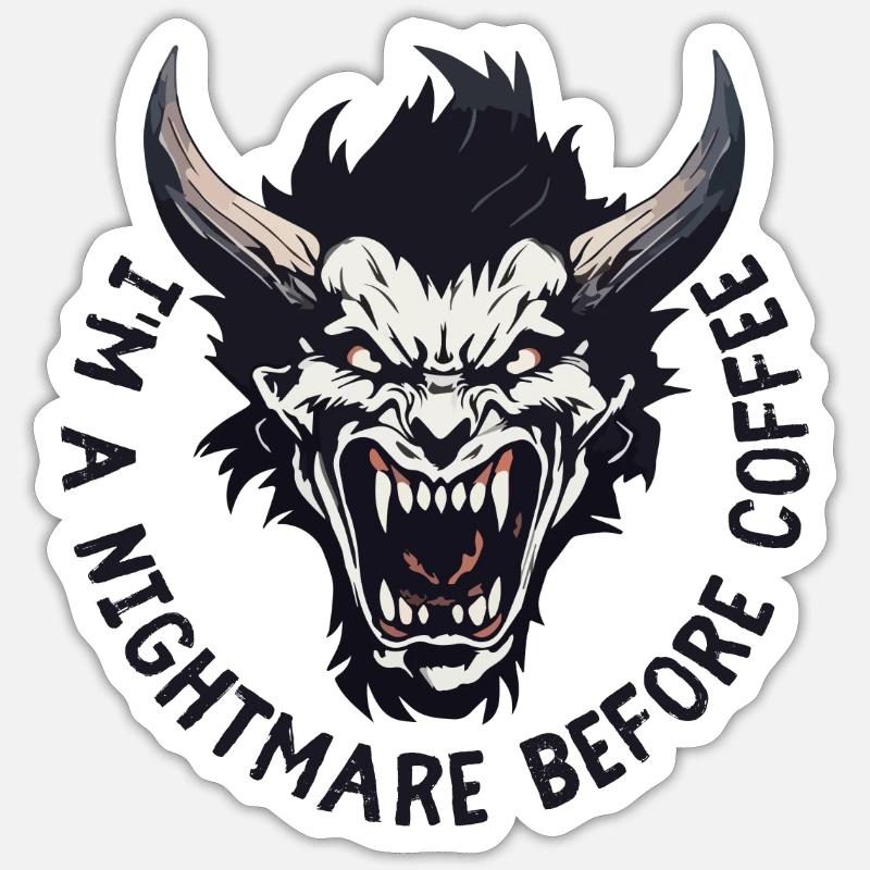 Nightmare before Coffee - Sticker size S (10 x 10 cm) - white matte