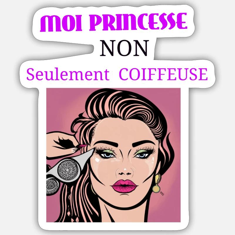 Moi princesse non seulement coiffeuse - Sticker taille S (10 x 10 cm) - blanc mat