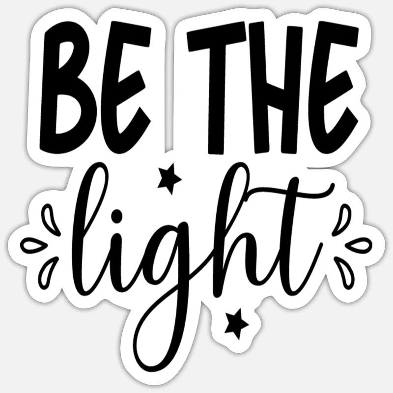 Be The Light - Sticker size S (10 x 10 cm) - white matte