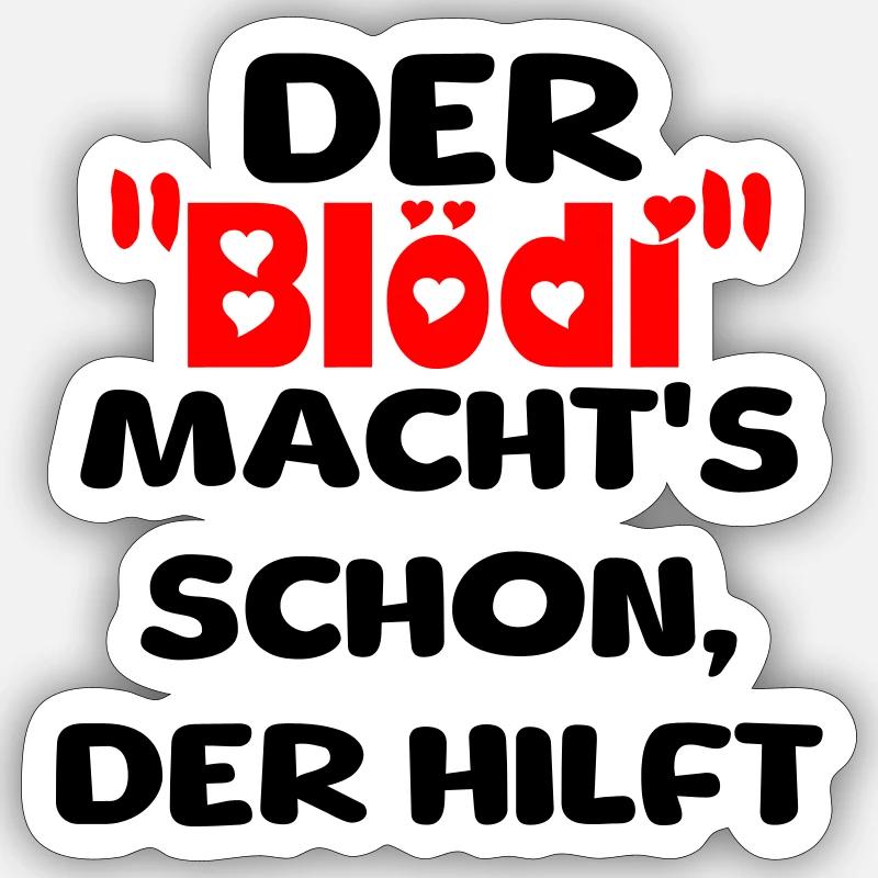 der Blödi - Sticker Größe S (10 x 10 cm) - Mattweiß