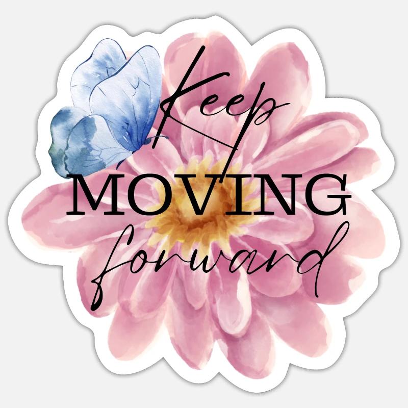 Keep Moving Forward - Sticker size S (10 x 10 cm) - white matte
