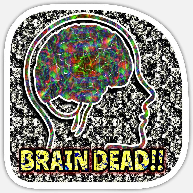 Brain Daed !! Sticker Größe S (10 x 10 cm)