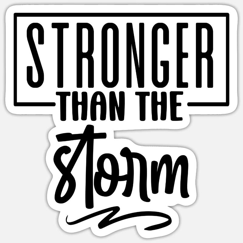 Plus fort que la tempête Sticker taille S (10 x 10 cm)