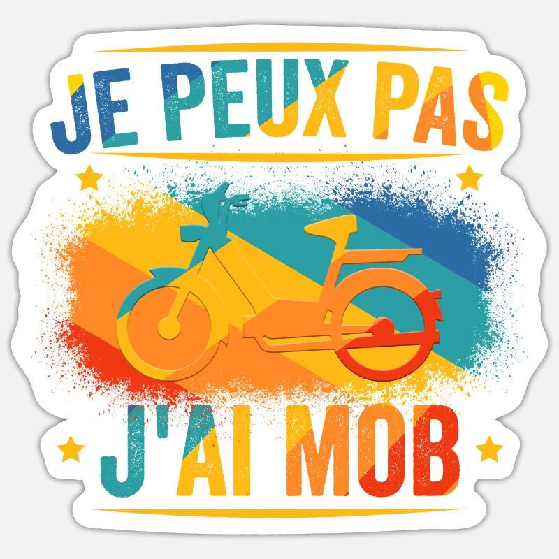 Je Peux Pas J'ai Mob - Mobylette - Sticker taille S (10 x 10 cm) - blanc mat