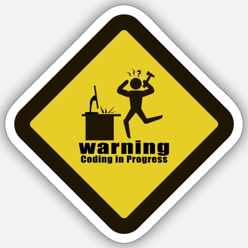 Warning - Coding in Progress - Sticker size S (10 x 10 cm) - white matte