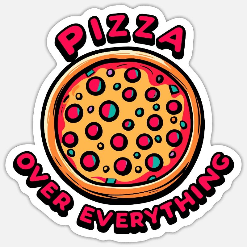 Pizza Over Everything - Sticker size S (10 x 10 cm) - white matte
