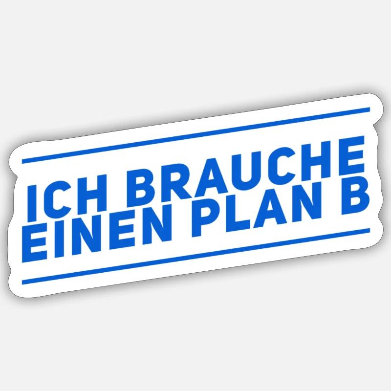 Plan B - Sticker Größe S (10 x 10 cm) - Mattweiß