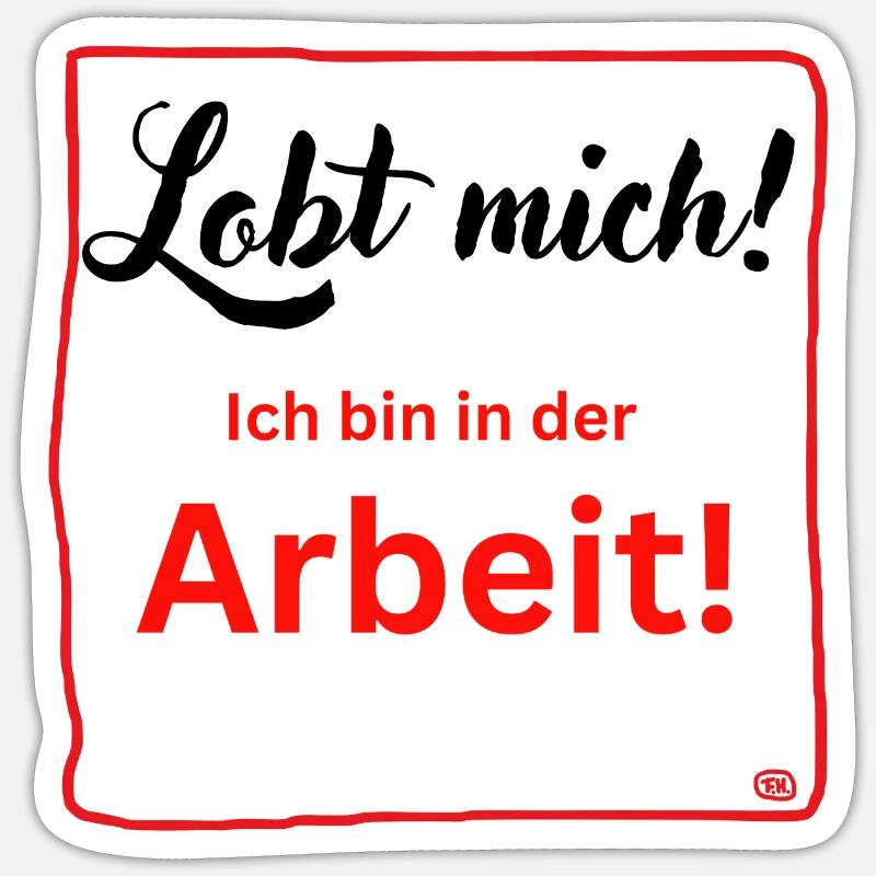 Ich bin in der Arbeit Sticker Größe S (10 x 10 cm)