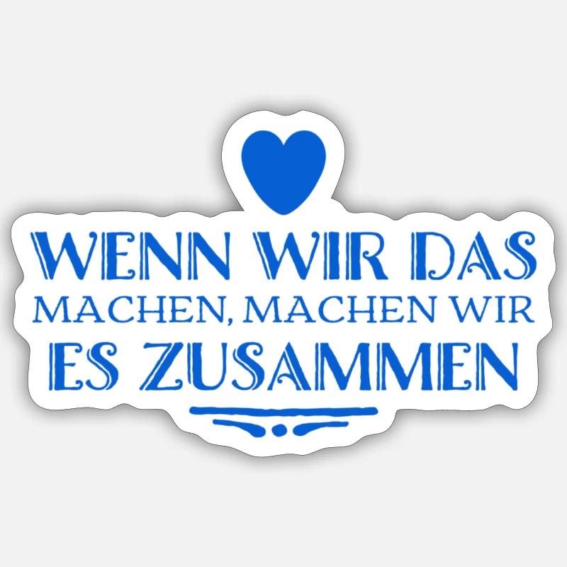 ich will es mit dir machen Sticker Größe S (10 x 10 cm)