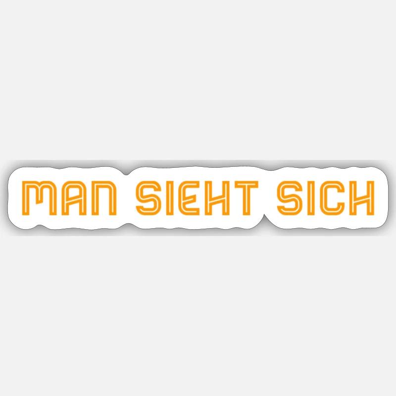 man sieht sich - Sticker Größe S (10 x 10 cm) - Mattweiß