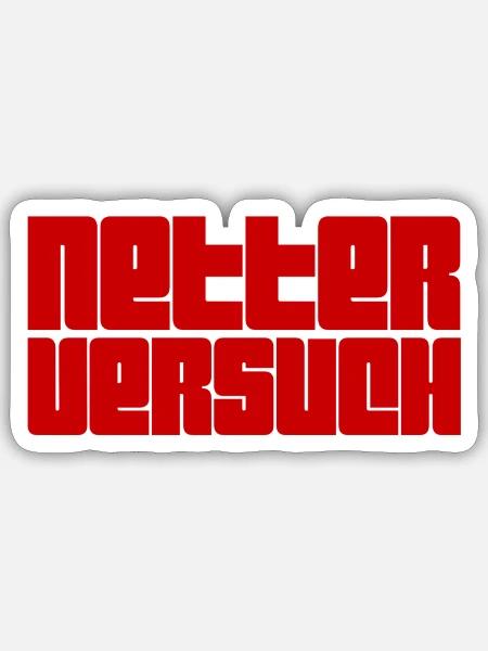 was für ein Versuch - Sticker Größe S (10 x 10 cm) - Mattweiß