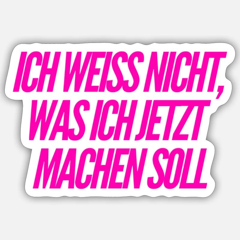ich bin planlos - Sticker Größe S (10 x 10 cm) - Mattweiß