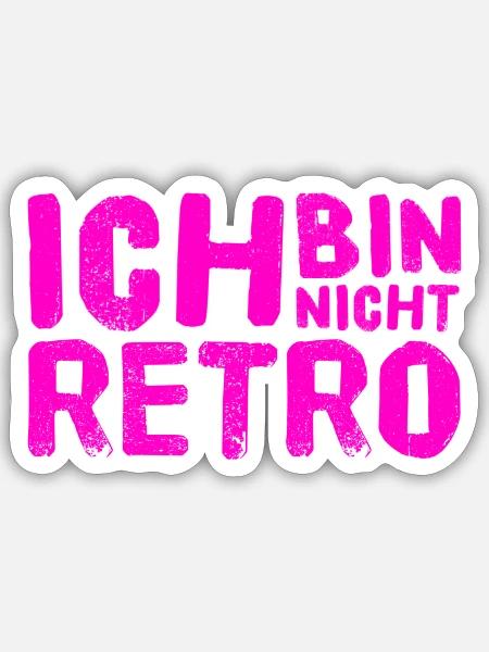 ich bin nicht retro - Sticker Größe S (10 x 10 cm) - Mattweiß