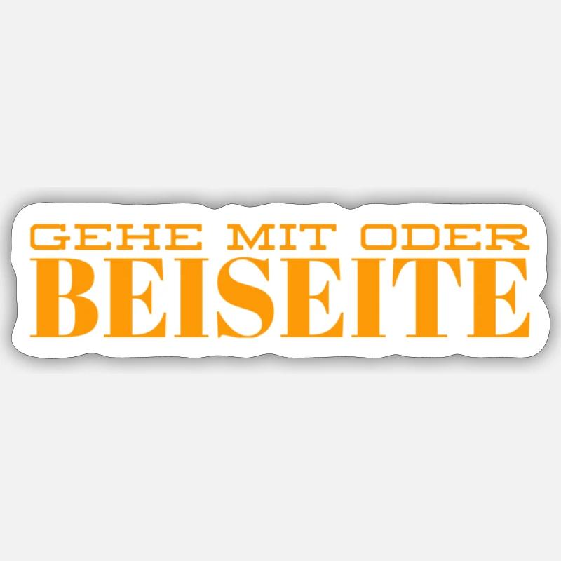 geh mit oder beiseite Sticker Größe S (10 x 10 cm)