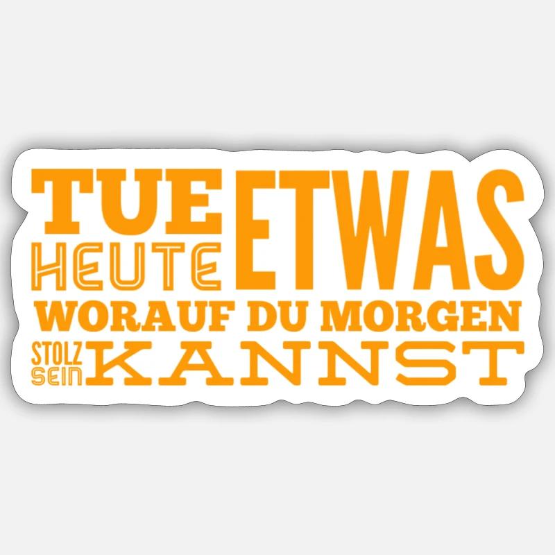 sei stolz auf dich - Sticker Größe S (10 x 10 cm) - Mattweiß