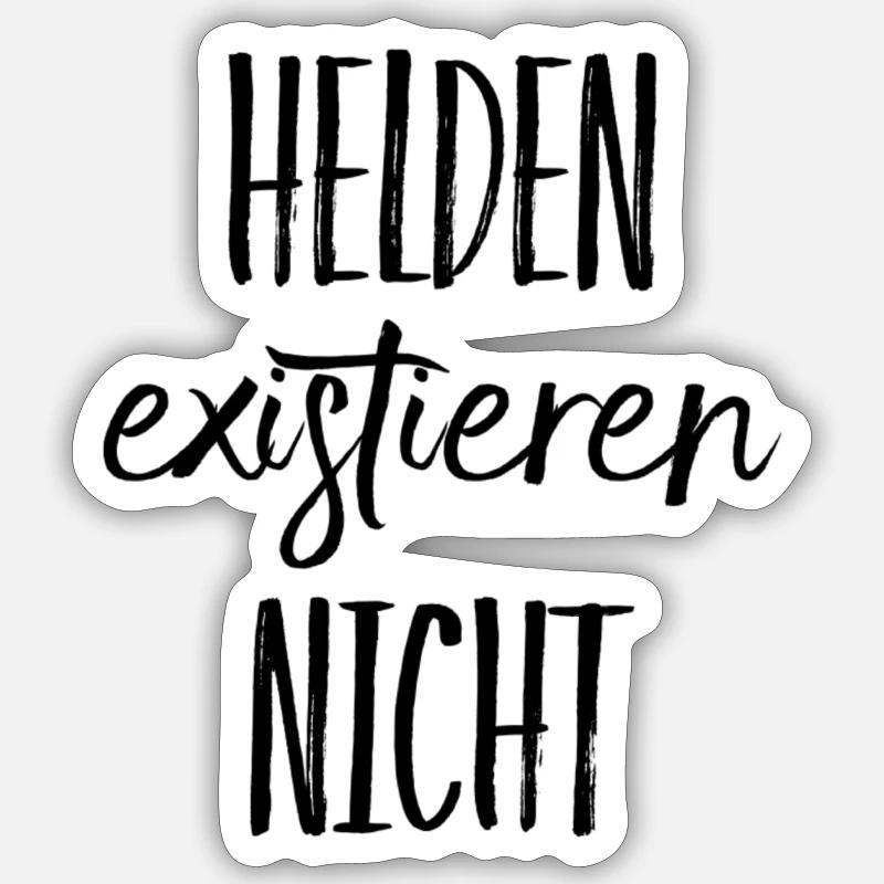 Helden waren gestern - Sticker Größe S (10 x 10 cm) - Mattweiß