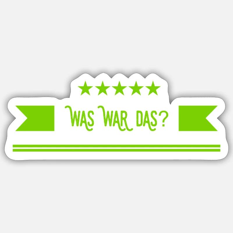 was war das denn? - Sticker Größe S (10 x 10 cm) - Mattweiß