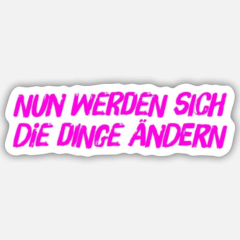 es wird sich was verändern - Sticker Größe S (10 x 10 cm) - Mattweiß