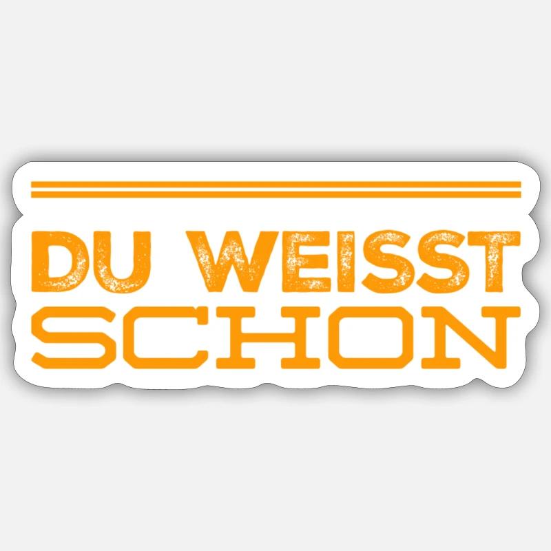 das ist dir doch klar - Sticker Größe S (10 x 10 cm) - Mattweiß